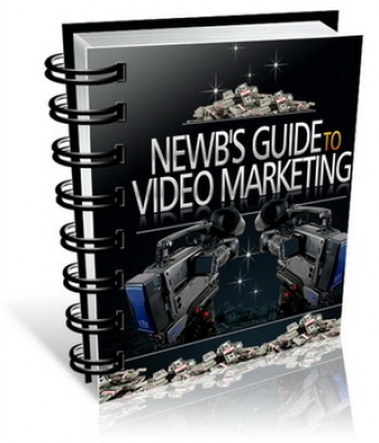 Newb's Guide To Video Marketing
