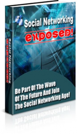 Social Networking Exposed