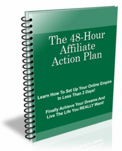 The 48 Hour Affiliate Action Plan