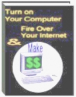 Turn On Your Computer Fire Over Your Internet